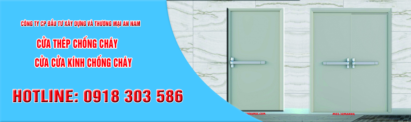 CỬA THÉP CHỐNG CHÁY ANG – SỰ LỰA CHỌN UY TÍN HÀNG ĐẦU